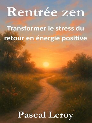 cover image of Rentrée zen, transformer le stress du retour en énergie positive